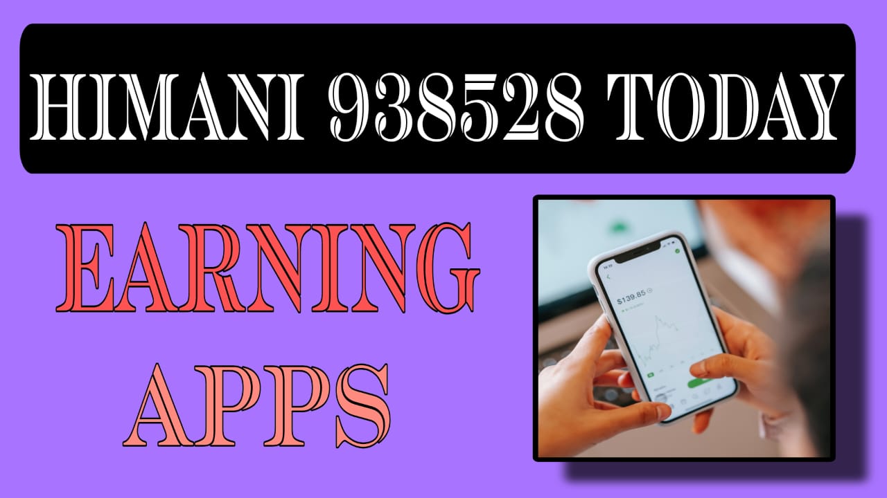 Tips and strategies for maximizing earnings on the Himani 938528 Today Earning App
